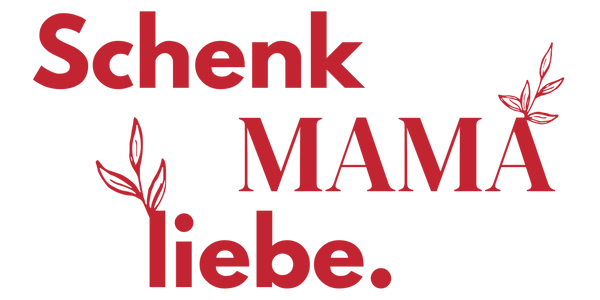 Schenkmamaliebe